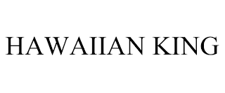 HAWAIIAN KING trademark