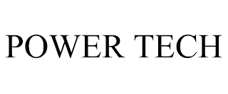 POWER TECH trademark