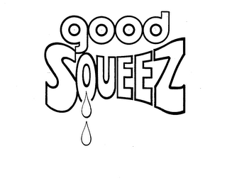 GOOD SQUEEZ trademark