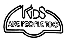 KIDS ARE PEOPLE TOO trademark