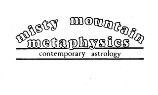 MISTY MOUNTAIN METAPHYSICS CONTEMPORARY ASTROLOGY