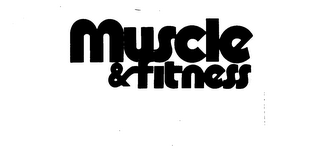 MUSCLE & FITNESS trademark