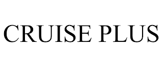 CRUISE PLUS trademark