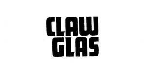 CLAW GLAS