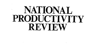 NATIONAL PRODUCTIVITY REVIEW trademark