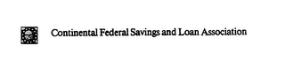 CONTINENTAL FEDERAL SAVINGS AND LOAN ASSOCIATION