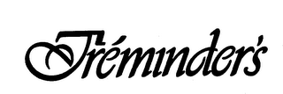 TREMINDER'S trademark