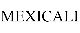 MEXICALI trademark