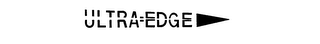 ULTRA=EDGE