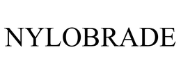 NYLOBRADE trademark