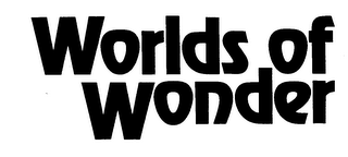 WORLDS OF WONDER