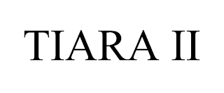 TIARA II trademark