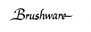 BRUSHWARE