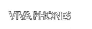 VIVA PHONES trademark