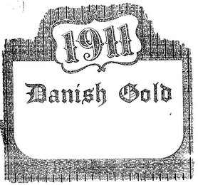 1911 DANISH GOLD trademark