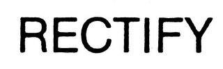 RECTIFY trademark