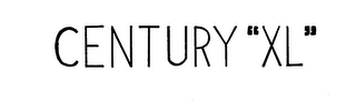 CENTURY "XL"