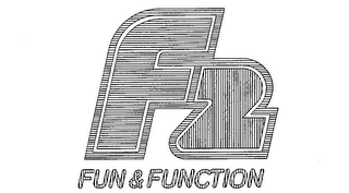 F2 FUN &amp; FUNCTION trademark