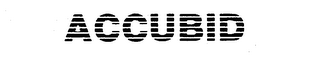ACCUBID trademark