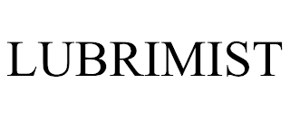 LUBRIMIST trademark