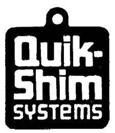 QUIK SHIM SYSTEMS