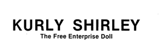 KURLY SHIRLEY THE FREE ENTERPRISE DOLL