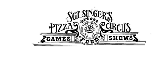 SGT. SINGER'S PIZZA CIRCUS GAMES FOOD SHOWS