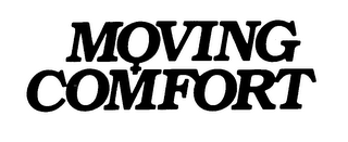 MOVING COMFORT