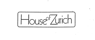 HOUSE OF ZURICH