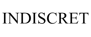 INDISCRET trademark