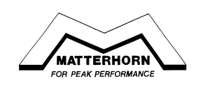 M MATTERHORN FOR PEAK PERFORMANCE