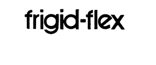 FRIGID-FLEX trademark