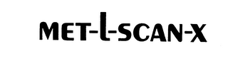 MET-L-SCAN-X trademark