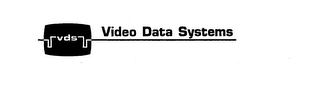 VDS VIDEO DATA SYSTEMS trademark