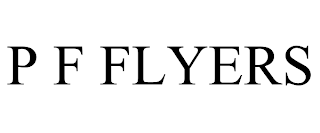 P F FLYERS trademark