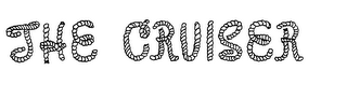 THE CRUISER trademark