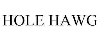 HOLE HAWG trademark
