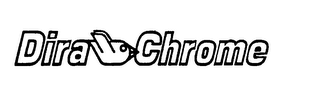 DIRA CHROME trademark