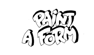 PAINT A FORM trademark
