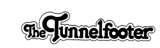 THE TUNNELFOOTER trademark