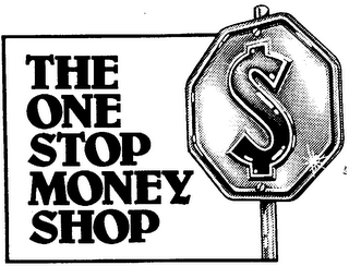 THE ONE STOP MONEY SHOP $ trademark