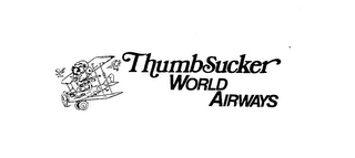 THUMBSUCKER WORLD AIRWAYS trademark