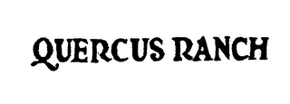 QUERCUS RANCH trademark