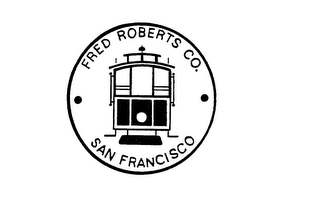 FRED ROBERTS CO. SAN FRANCISCO trademark