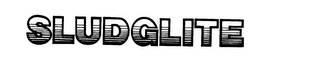 SLUDGLITE trademark
