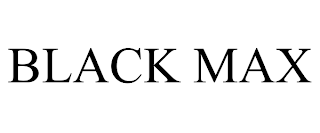 BLACK MAX trademark
