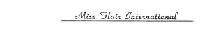 MISS FLAIR INTERNATIONAL trademark