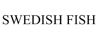 SWEDISH FISH trademark