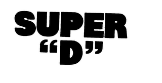 SUPER "D" trademark