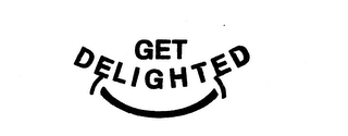 GET DELIGHTED trademark